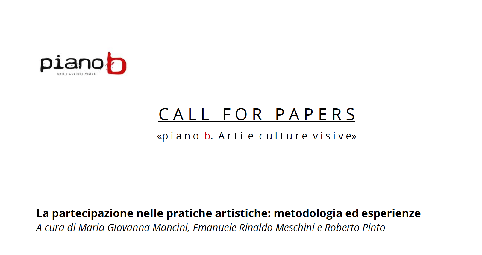 CFP: «piano b. Arti e culture visive» (scad. 19/07/2024)